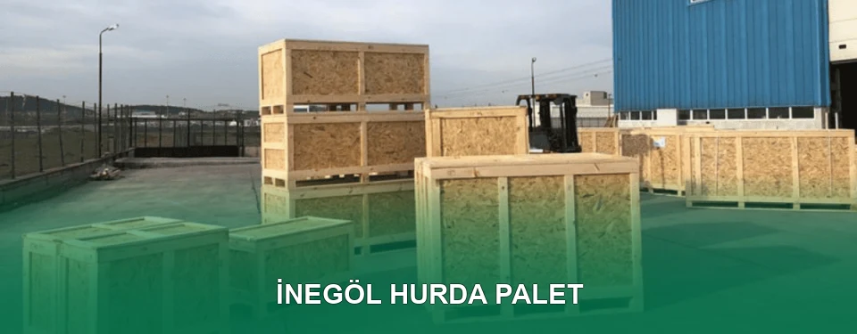 İnegöl Hurda Palet Alımı